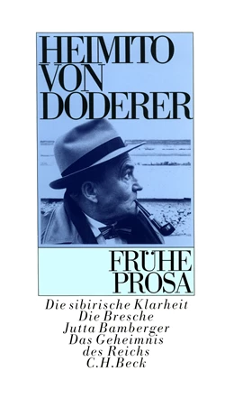 Abbildung von Doderer, Heimito von | Frühe Prosa | 2. Auflage | 2008 | beck-shop.de