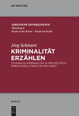 Abbildung von Schönert | Kriminalität erzählen | 1. Auflage | 2015 | beck-shop.de