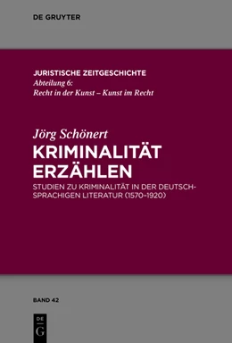 Abbildung von Schönert | Kriminalität erzählen | 1. Auflage | 2015 | beck-shop.de