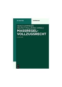 Abbildung von Kammeier / Pollähne | Maßregelvollzugsrecht | 4. Auflage | 2018 | beck-shop.de