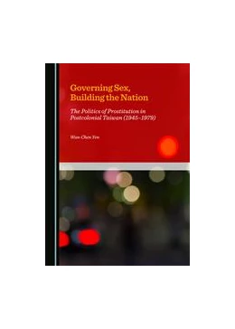Abbildung von Yen | Governing Sex, Building the Nation | 1. Auflage | 2015 | beck-shop.de