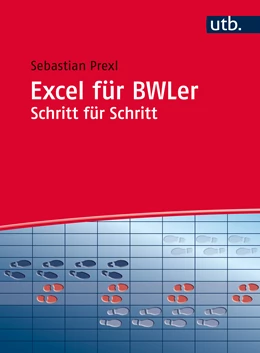 Abbildung von Prexl | Excel für BWLer Schritt für Schritt | 1. Auflage | 2016 | beck-shop.de