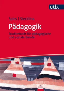 Abbildung von Spies / Stecklina | Pädagogik | 1. Auflage | 2015 | beck-shop.de