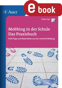 Abbildung von Leye | Mobbing in der Schule - Das Praxisbuch | 1. Auflage | 2023 | beck-shop.de