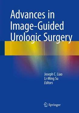 Abbildung von Liao / Su | Advances in Image-Guided Urologic Surgery | 1. Auflage | | beck-shop.de