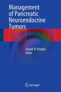 Abbildung von Pisegna | Management of Pancreatic Neuroendocrine Tumors | 1. Auflage | | beck-shop.de