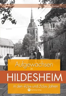 Abbildung von Roediger | Aufgewachsen in Hildesheim in den 40er und 50er Jahren | 1. Auflage | 2015 | beck-shop.de