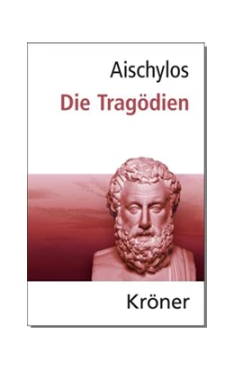 Abbildung von Aischylos / Zimmermann | Die Tragödien | 7. Auflage | 2015 | beck-shop.de