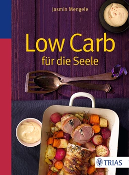 Abbildung von Mengele | Low Carb für die Seele | 1. Auflage | 2015 | beck-shop.de