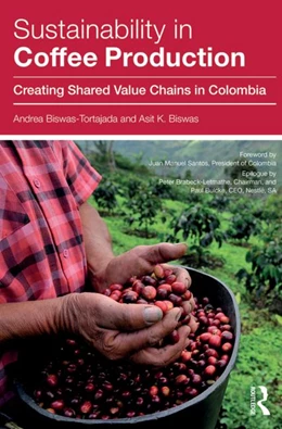 Abbildung von Biswas-Tortajada / Biswas | Sustainability in Coffee Production | 1. Auflage | 2015 | beck-shop.de