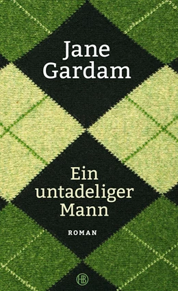 Abbildung von Gardam | Ein untadeliger Mann | 1. Auflage | 2015 | beck-shop.de