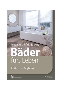 Abbildung von Armbrüster / Schiffels | Bäder fürs Leben | 1. Auflage | 2017 | beck-shop.de