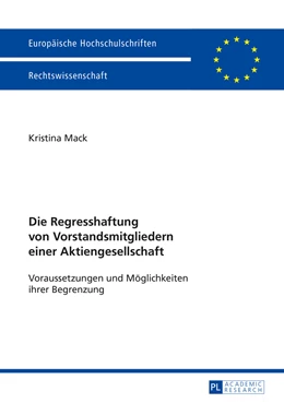 Abbildung von Mack | Die Regresshaftung von Vorstandsmitgliedern einer Aktiengesellschaft | 1. Auflage | 2015 | 5738 | beck-shop.de