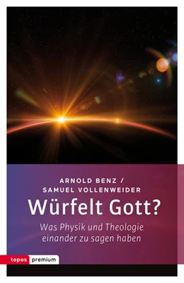 Abbildung von Benz / Vollenweider | Würfelt Gott? | 1. Auflage | 2015 | beck-shop.de