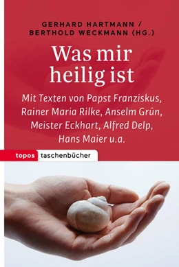 Abbildung von Hartmann / Weckmann | Was mir heilig ist | 1. Auflage | 2016 | beck-shop.de