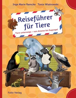 Abbildung von Ramcke / Wiatrowski | Reiseführer für Tiere | 1. Auflage | 2015 | beck-shop.de