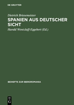 Abbildung von Briesemeister / Wentzlaff-Eggebert | Spanien aus deutscher Sicht | 1. Auflage | 2015 | beck-shop.de