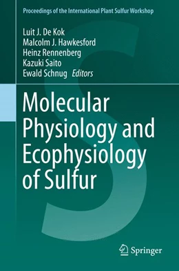 Abbildung von De Kok / Hawkesford | Molecular Physiology and Ecophysiology of Sulfur | 1. Auflage | 2015 | beck-shop.de