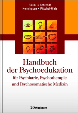 Abbildung von Bäuml / Behrendt | Handbuch der Psychoedukation | 1. Auflage | 2016 | beck-shop.de