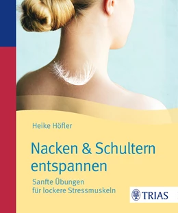 Abbildung von Höfler | Nacken & Schultern entspannen | 1. Auflage | 2015 | beck-shop.de