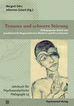 Abbildung von Dörr / Gstach | Trauma und schwere Störung | 1. Auflage | 2015 | beck-shop.de
