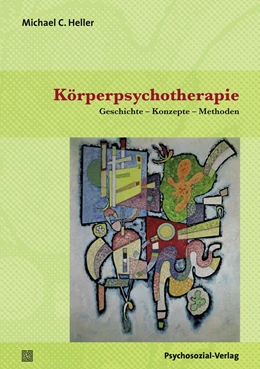 Abbildung von Heller | Körperpsychotherapie | 1. Auflage | 2017 | beck-shop.de