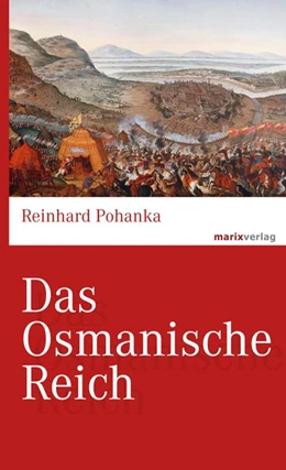 Abbildung von Pohanka | Das Osmanische Reich | 2. Auflage | 2019 | beck-shop.de