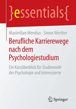 Abbildung von Mendius / Werther | Berufliche Karrierewege nach dem Psychologiestudium | 1. Auflage | 2015 | beck-shop.de