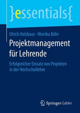 Abbildung von Holzbaur / Bühr | Projektmanagement für Lehrende | 1. Auflage | 2015 | beck-shop.de