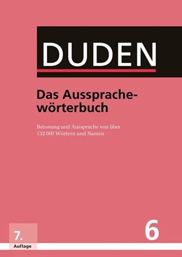 Abbildung von Duden 06 Das Aussprachewörterbuch | 7. Auflage | 2015 | beck-shop.de