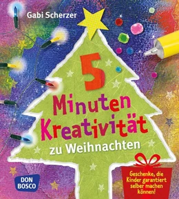 Abbildung von Scherzer | 5 Minuten Kreativität zu Weihnachten | 1. Auflage | 2015 | beck-shop.de
