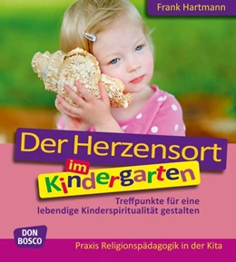 Abbildung von Hartmann | Der Herzensort im Kindergarten | 1. Auflage | 2015 | beck-shop.de