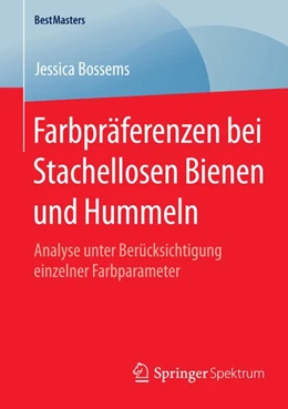 Abbildung von Bossems | Farbpräferenzen bei Stachellosen Bienen und Hummeln | 1. Auflage | 2015 | beck-shop.de