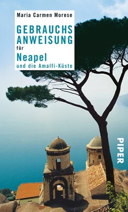 Abbildung von Morese | Gebrauchsanweisung für Neapel und die Amalfi-Küste | 1. Auflage | 2015 | beck-shop.de