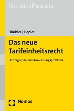 Abbildung von Däubler / Bepler | Das neue Tarifeinheitsrecht | 1. Auflage | 2015 | beck-shop.de