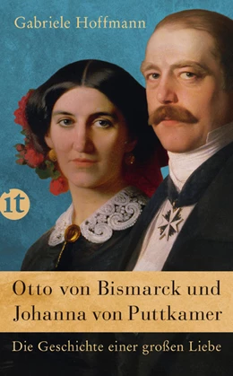 Abbildung von Hoffmann | Otto von Bismarck und Johanna von Puttkamer | 1. Auflage | 2016 | beck-shop.de