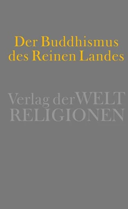 Abbildung von Kleine | Der Buddhismus des Reinen Landes | 1. Auflage | 2015 | beck-shop.de
