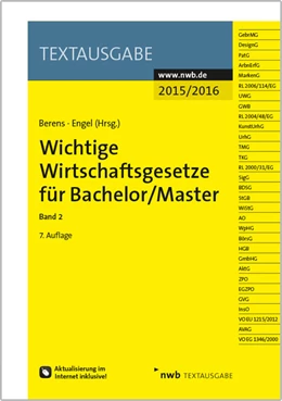 Abbildung von Berens / Engel (Hrsg.) | Wichtige Wirtschaftsgesetze für Bachelor/Master • Band 2 | 7. Auflage | 2015 | beck-shop.de