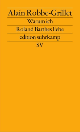 Abbildung von Robbe-Grillet / Corpet | Warum ich Roland Barthes liebe | 1. Auflage | 2024 | beck-shop.de