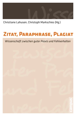 Abbildung von Lahusen / Markschies | Zitat, Paraphrase, Plagiat | 1. Auflage | 2015 | beck-shop.de