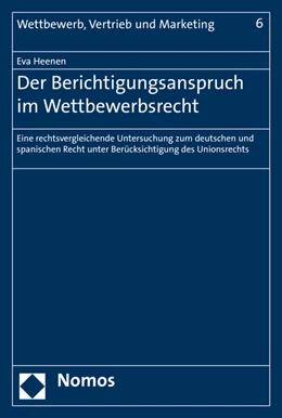 Abbildung von Heenen | Der Berichtigungsanspruch im Wettbewerbsrecht | 1. Auflage | 2015 | 6 | beck-shop.de