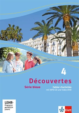 Abbildung von Découvertes Série bleue 4. Cahier d'activités mit Audios und Filmen 4. Lehrjahr | 1. Auflage | 2015 | beck-shop.de