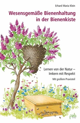 Abbildung von Klein | Wesensgemäße Bienenhaltung in der Bienenkiste | 1. Auflage | 2015 | beck-shop.de