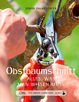 Abbildung von Palnstorfer | Das große kleine Buch: Obstbaumschnitt | 1. Auflage | 2015 | beck-shop.de