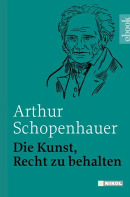Abbildung von Schopenhauer | Die Kunst, Recht zu behalten | 1. Auflage | 2015 | beck-shop.de
