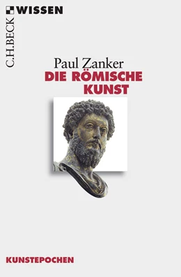 Abbildung von Zanker, Paul | Die römische Kunst | 2. Auflage | 2015 | 2552 | beck-shop.de