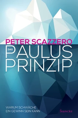 Abbildung von Scazzero | Das Paulus-Prinzip | 1. Auflage | 2015 | beck-shop.de