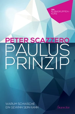 Abbildung von Scazzero | Das Paulus-Prinzip | 1. Auflage | 2015 | beck-shop.de