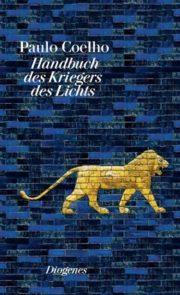 Abbildung von Coelho | Handbuch des Kriegers des Lichts | 1. Auflage | 2016 | beck-shop.de