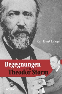 Abbildung von Laage / Detering | Begegnungen mit Theodor Storm | 1. Auflage | 2015 | beck-shop.de